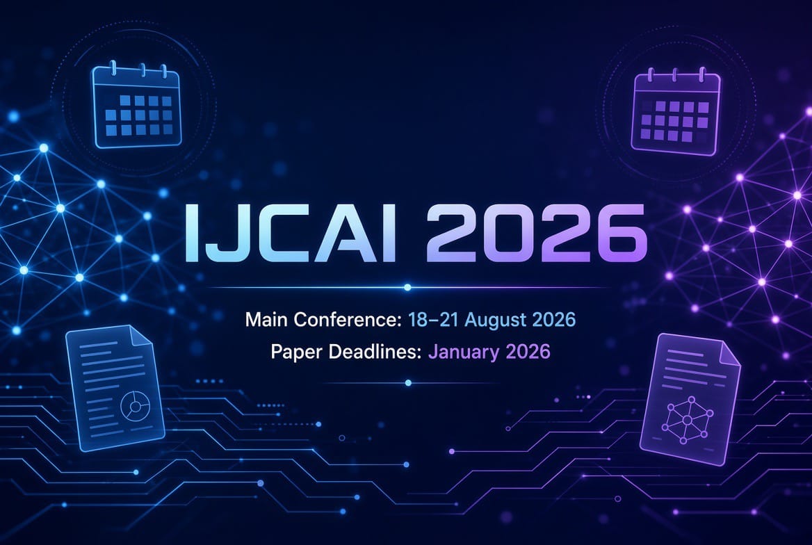 IJCAI 2026 nennt Fristen und legt Hauptkonferenz auf den 18. bis 21. August